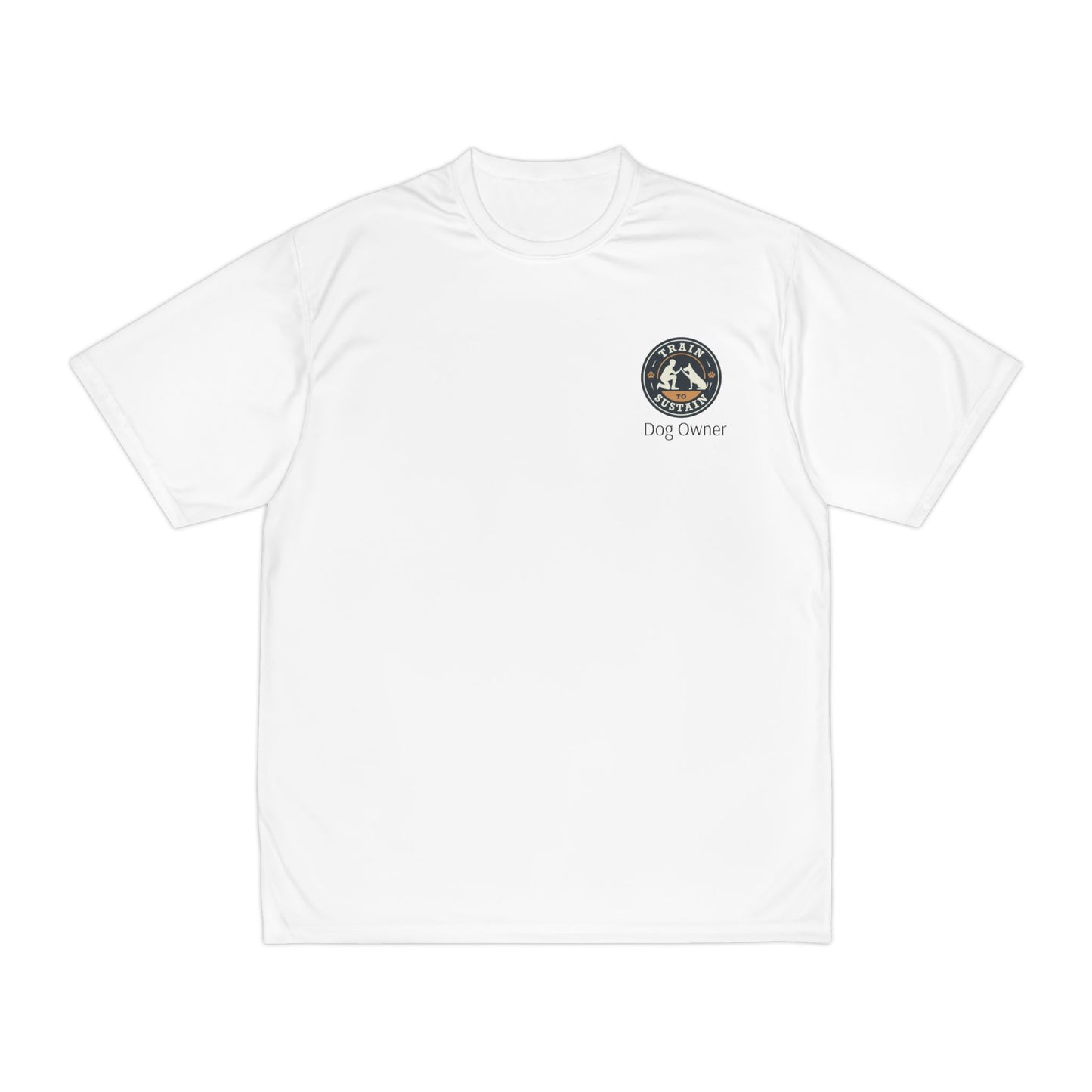 Train to Sustain - Performance T-Shirt (Dog Owner)