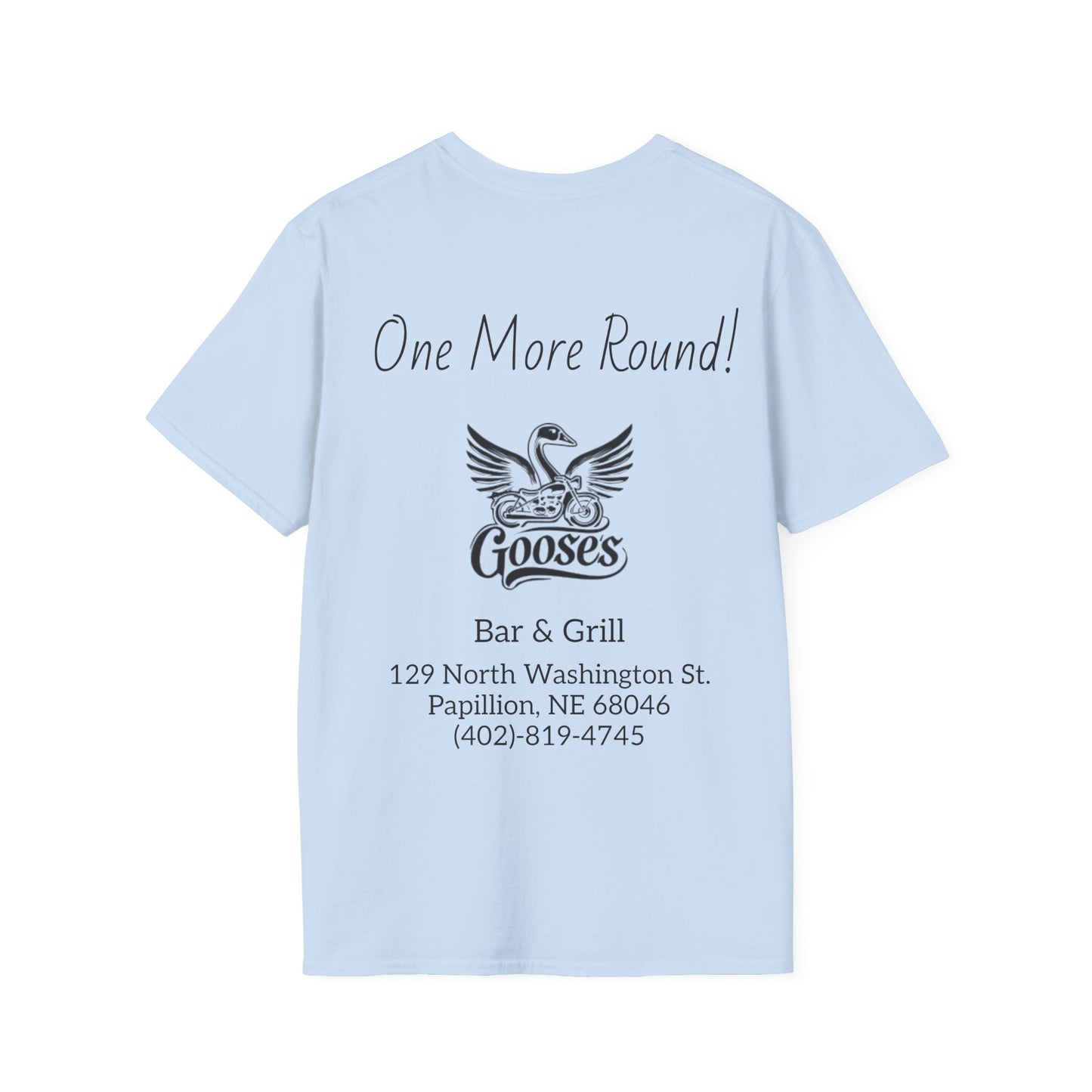 Goose's Bar & Grill - T-Shirt One more Round