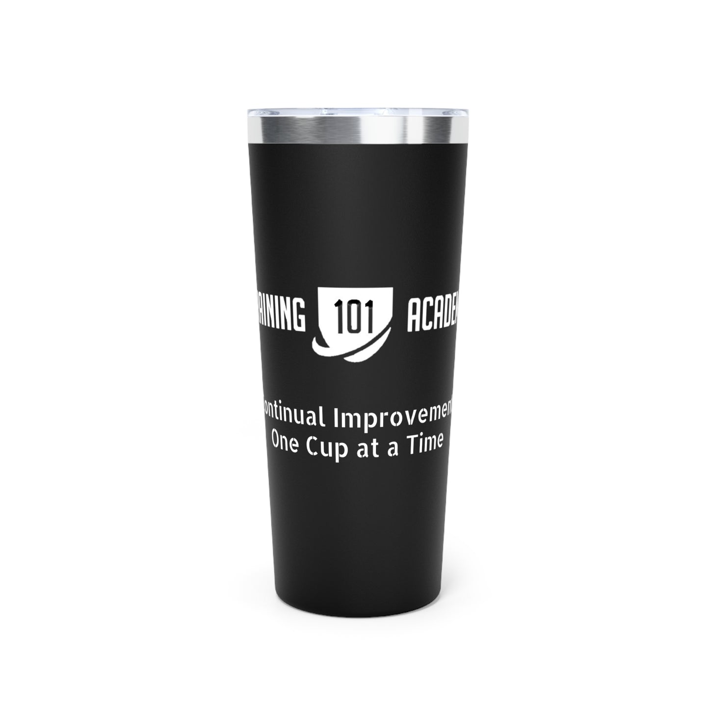 Training 101 Academy Copper Vacuum Insulated Tumbler, 22oz Continual Improvement, One Cup at a Time