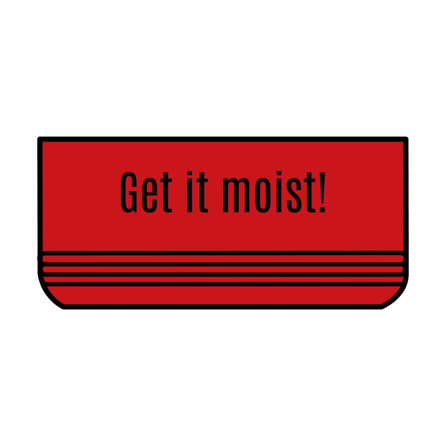 Train to Sustain - Funny Pet Bowl "Get it Moist!"