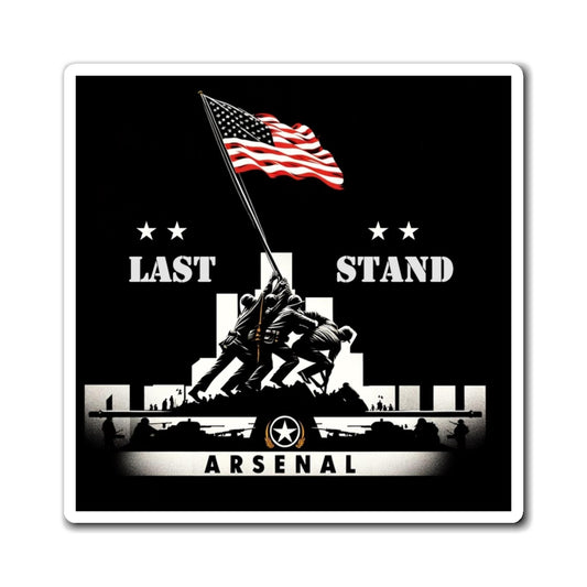 Last Stand Arsenal - Memorial Magnet