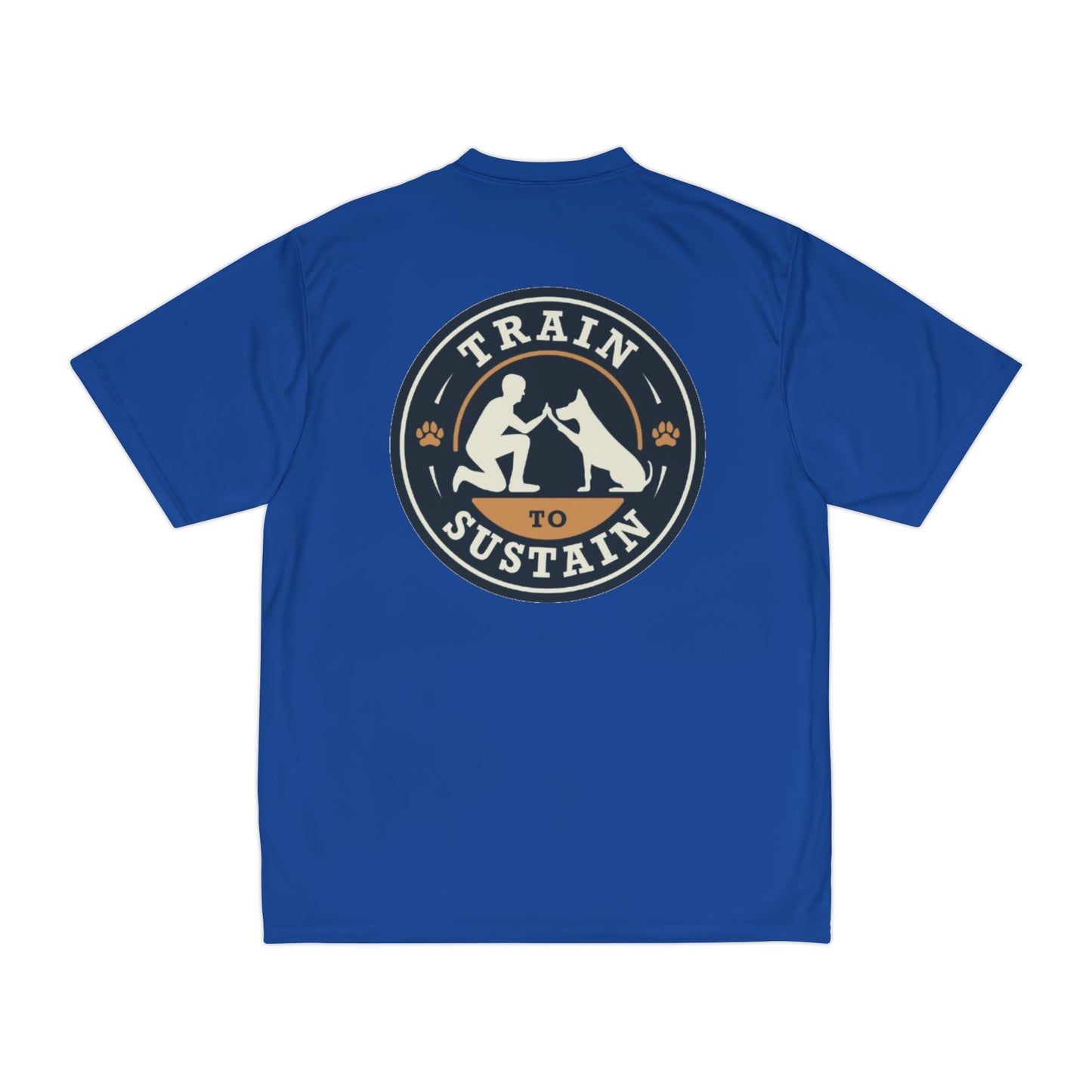 Train to Sustain - Dog Owner Performance Fitness T-Shirt