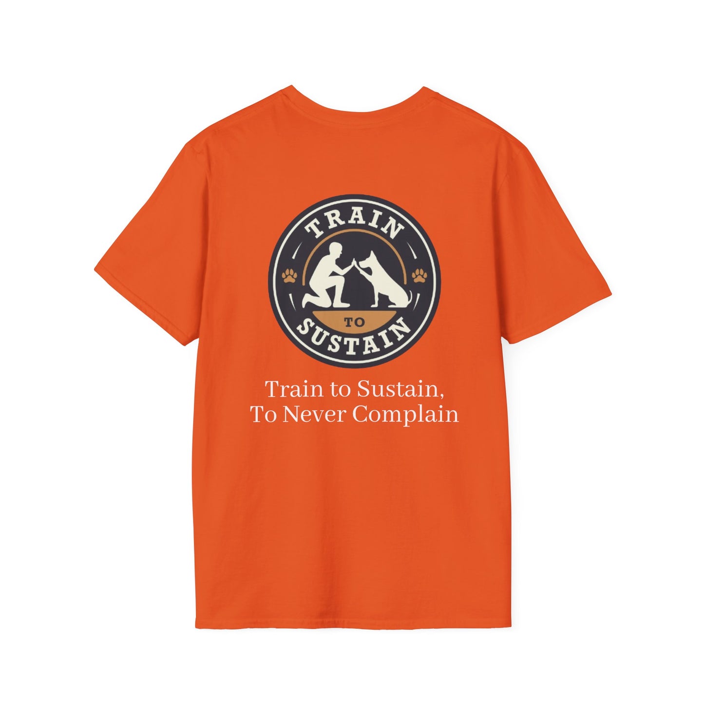 Train to Sustain Tee (To Never Complain)