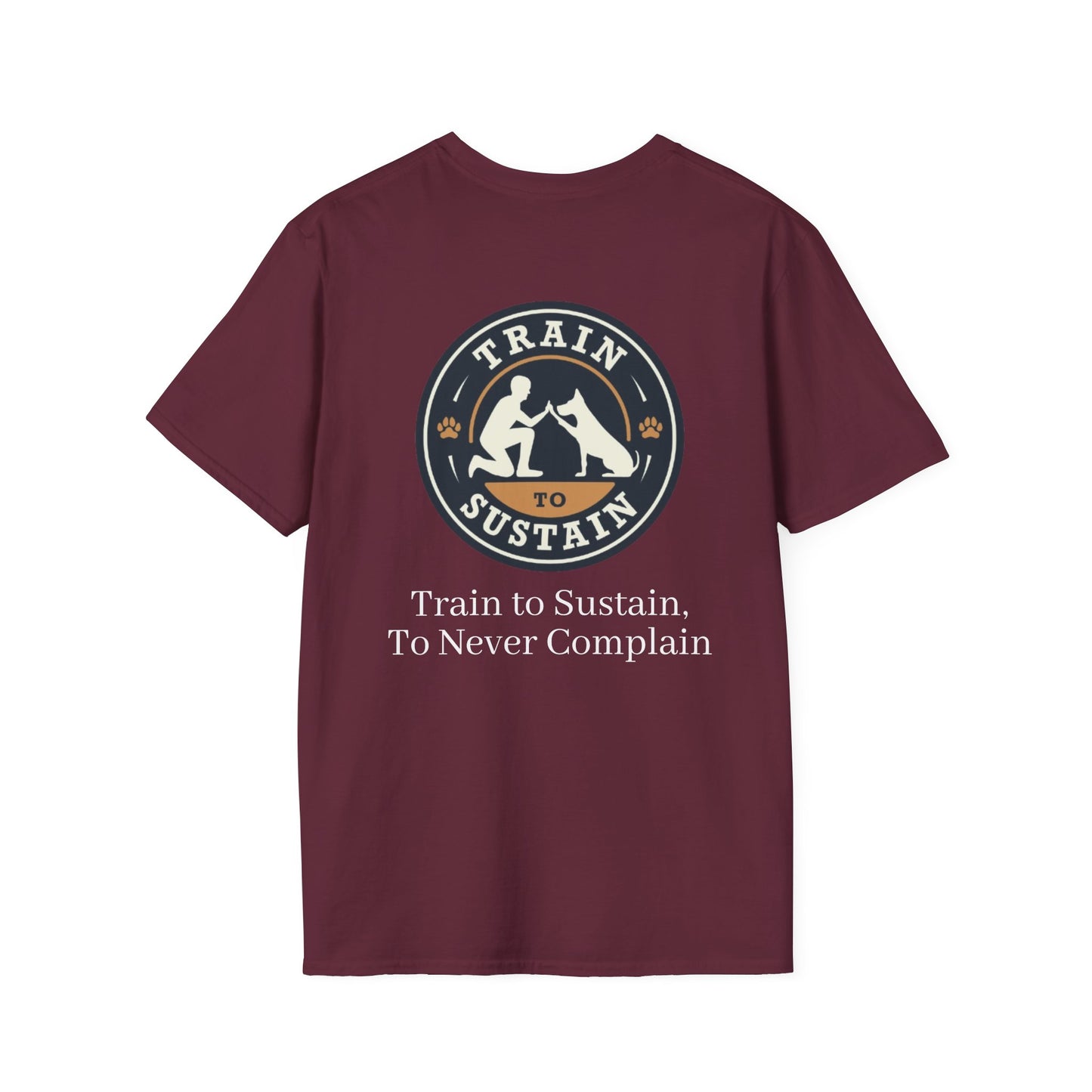 Train to Sustain Tee (To Never Complain)
