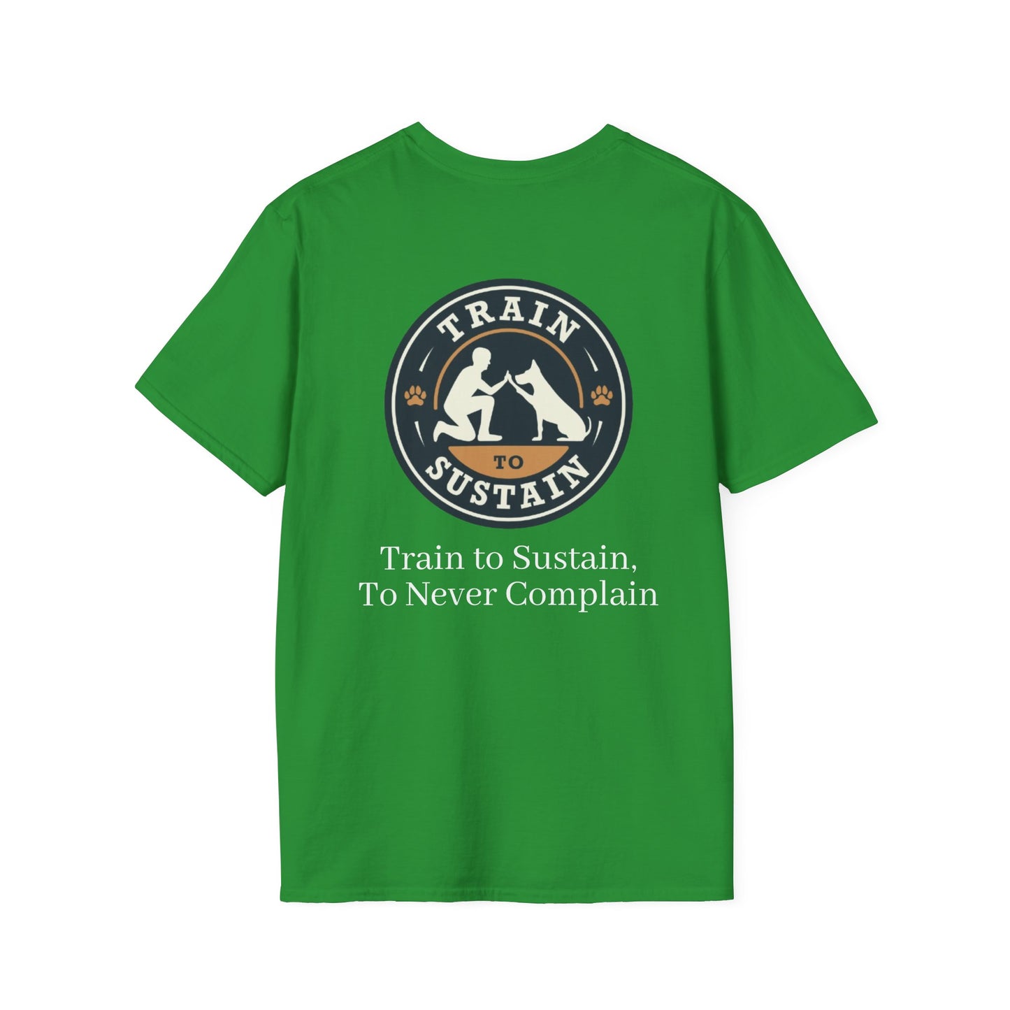 Train to Sustain Tee (To Never Complain)