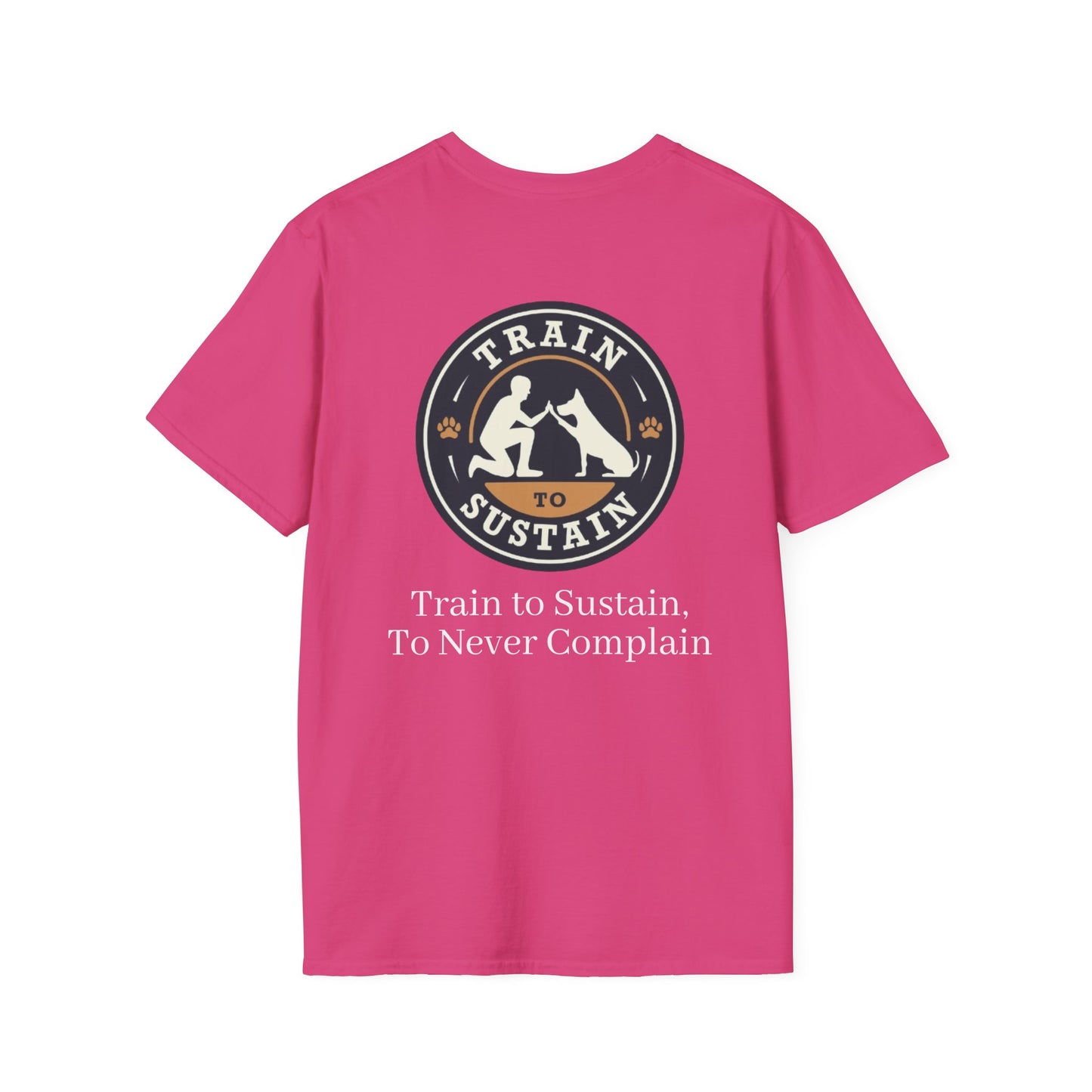 Train to Sustain Tee (To Never Complain)