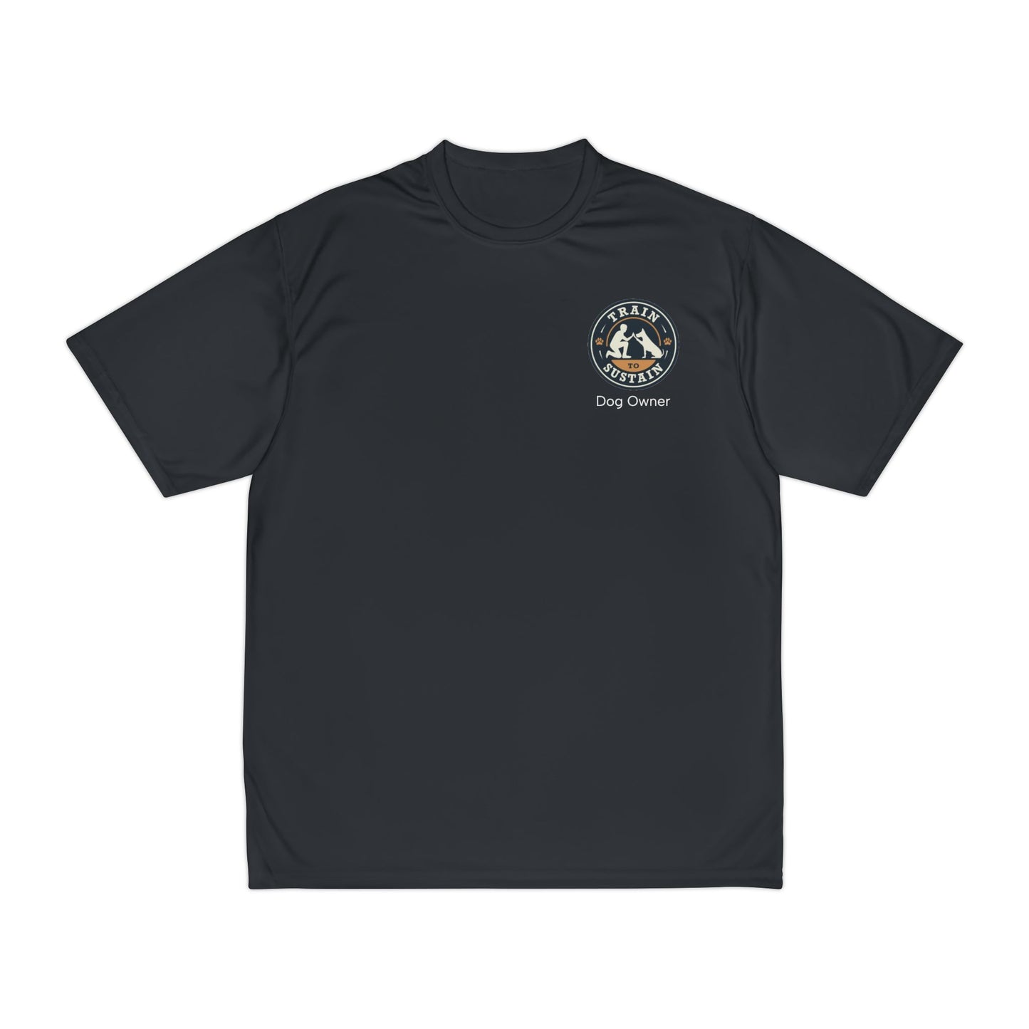 Train to Sustain - Dog Owner Performance Fitness T-Shirt