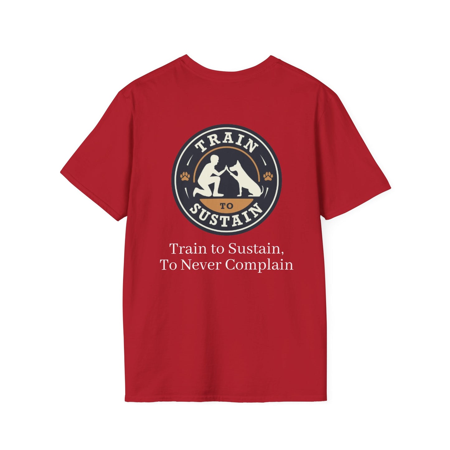 Train to Sustain Tee (To Never Complain)