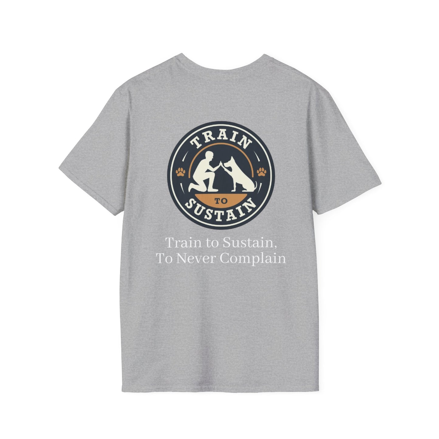Train to Sustain Tee (To Never Complain)
