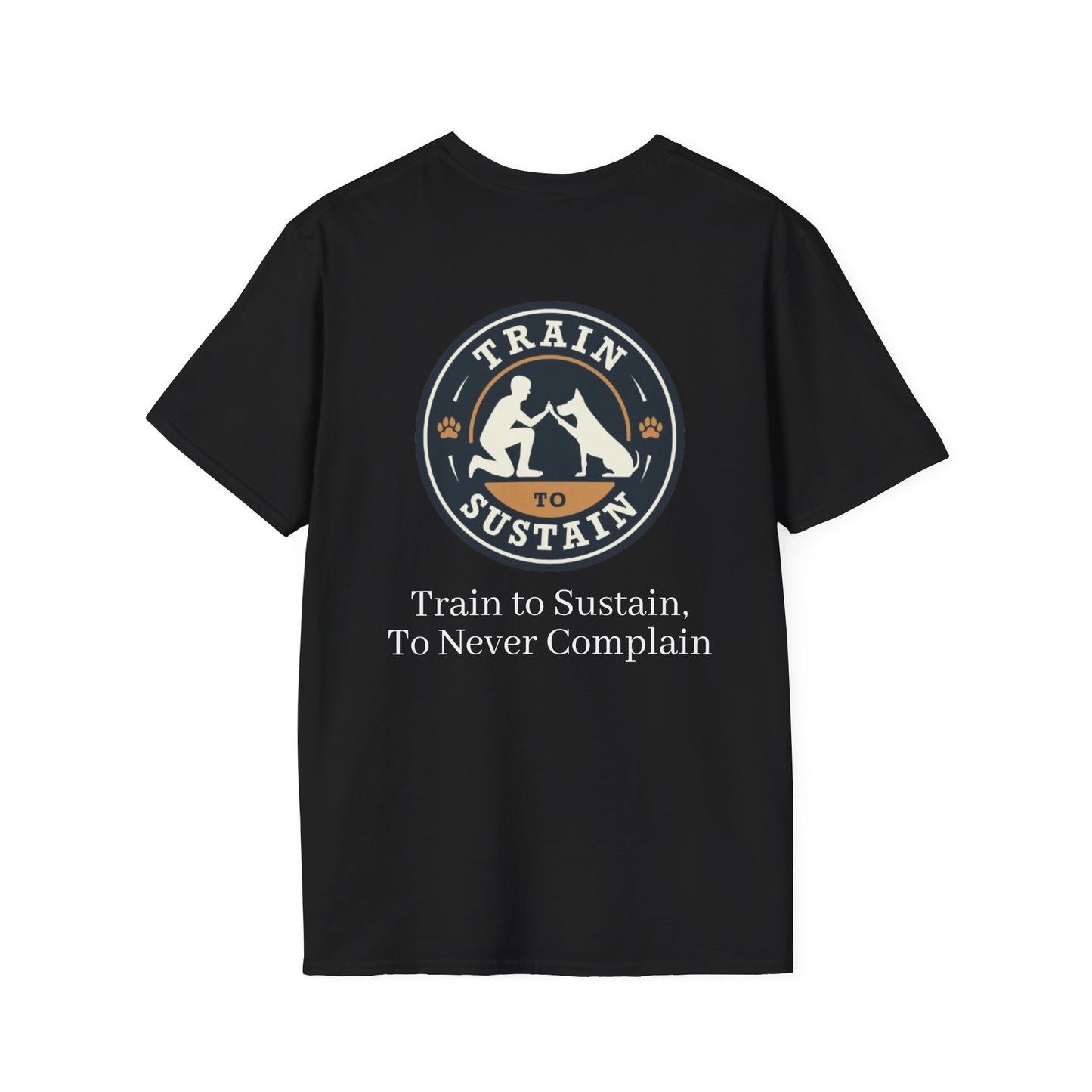Train to Sustain Tee (To Never Complain)