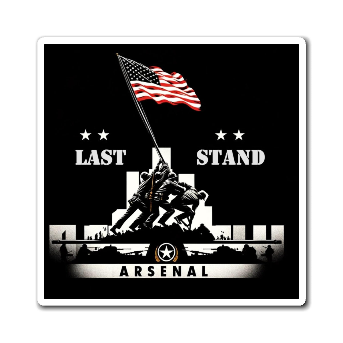 Last Stand Arsenal - Memorial Magnet